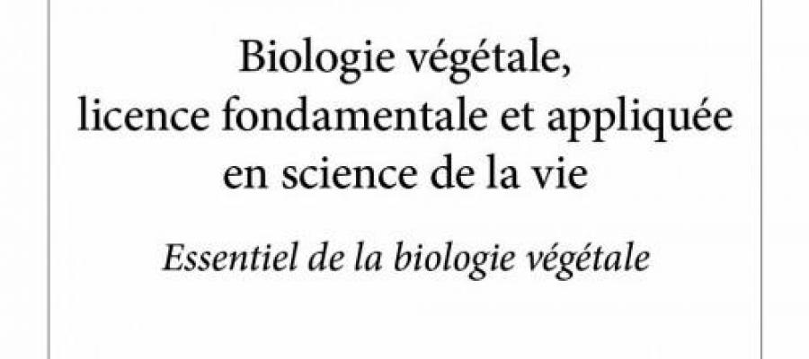 Biologie végétale, licence fondamentale et appliquée en science de la vie